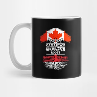 Canadian Grown With Indonesian Roots - Gift for Indonesian With Roots From Indonesia Mug